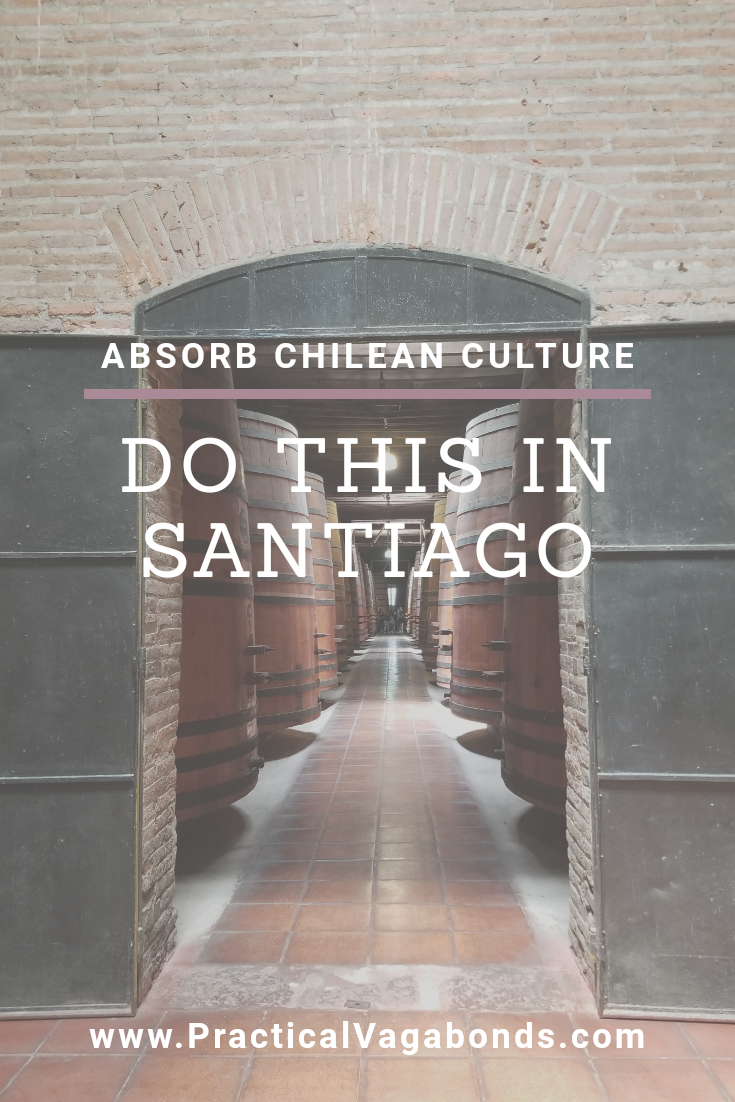 Check out our impression of Chilean culture from our first, but surely not our last trip to Santiago. If you want to visit Chile this is a must read! #Chile #Santiago #backpackingchile #visitsantiago #roundtheworldtrip #chileanwine